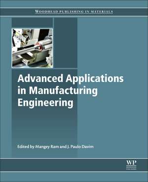 Advanced Applications in Manufacturing Engineering de Mangey Ram