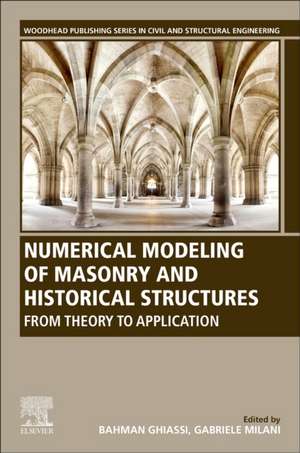 Numerical Modeling of Masonry and Historical Structures: From Theory to Application de Bahman Ghiassi