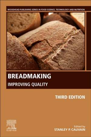 Breadmaking: Improving Quality de Stanley P. Cauvain