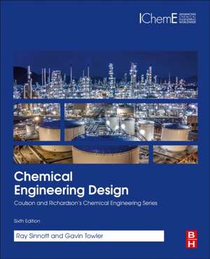 Chemical Engineering Design: SI Edition de Ray Sinnott