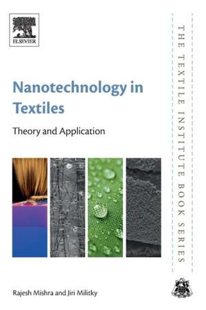 Nanotechnology in Textiles: Theory and Application de Rajesh Mishra