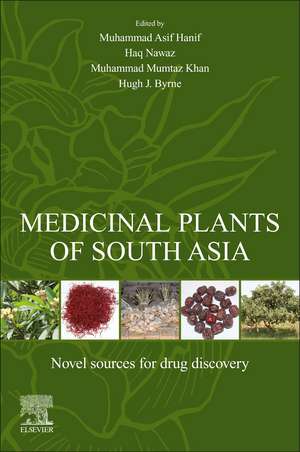 Medicinal Plants of South Asia: Novel Sources for Drug Discovery de Muhammad Asif Hanif