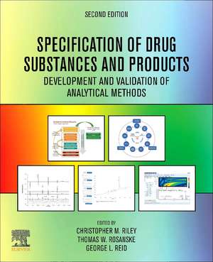 Specification of Drug Substances and Products: Development and Validation of Analytical Methods de Christopher M. Riley