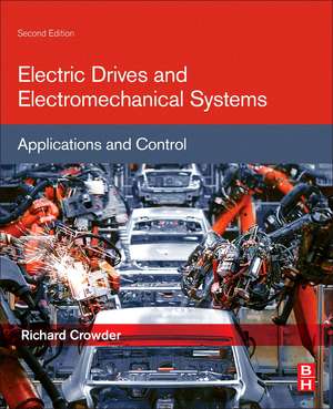 Electric Drives and Electromechanical Systems: Applications and Control de Richard Crowder