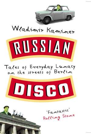 Russian Disco de Wladimir Kaminer