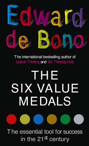 The Six Value Medals de Edward de Bono