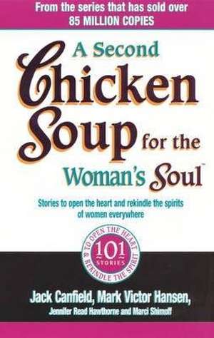 A Second Chicken Soup For The Woman's Soul de Jack Canfield