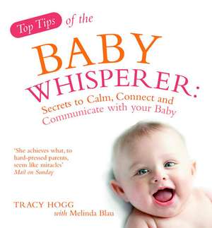 Blau, M: Top Tips from the Baby Whisperer de Tracy Hogg