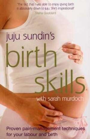 Birth Skills de Juju Sundin