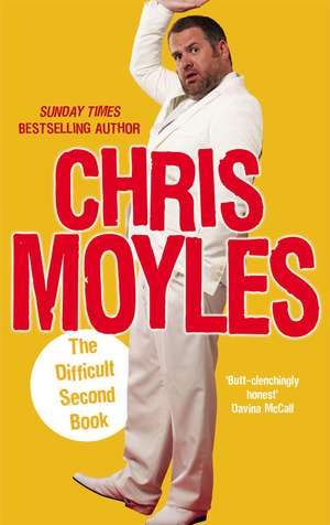 The Difficult Second Book de Chris Moyles