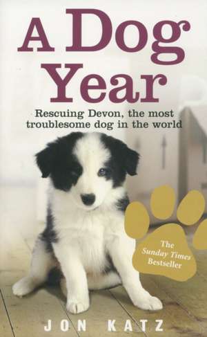 A Dog Year de Jon (Author) Katz