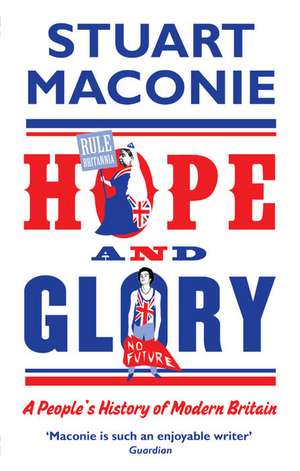 Hope and Glory de Stuart Maconie