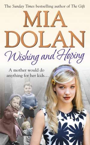 Wishing and Hoping de Mia Dolan