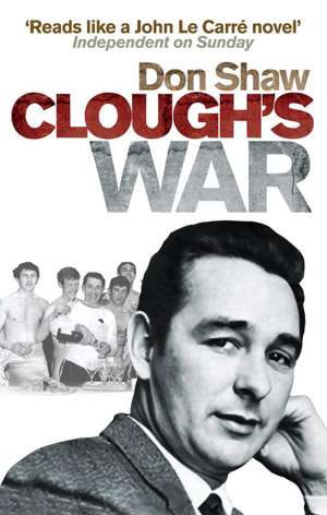 Clough's War de Don Shaw