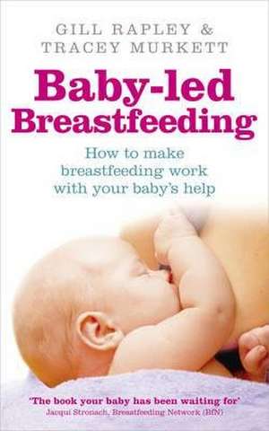 Baby-led Breastfeeding de Gill Rapley