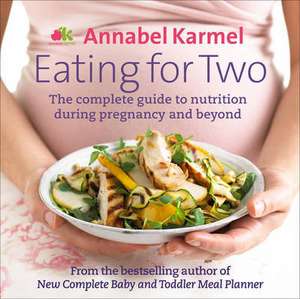 Eating for Two de Annabel Karmel