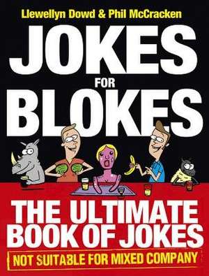 Jokes for Blokes de Llewellyn Dowd