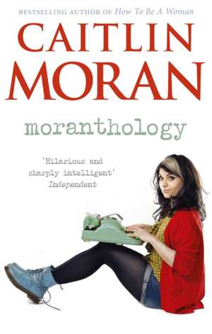 Moranthology de Caitlin Moran