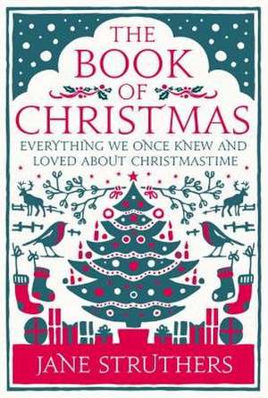 The Book of Christmas de Jane Struthers