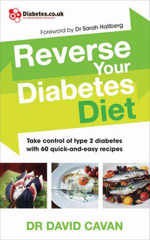 Reverse Your Diabetes Diet de David Cavan