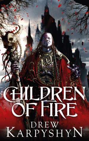 Children of Fire de Drew Karpyshyn