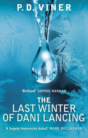 The Last Winter of Dani Lancing de P. D. Viner