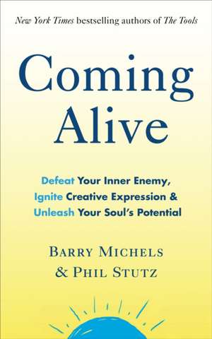 Coming Alive de Barry Michels