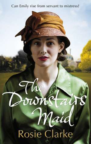 The Downstairs Maid de Rosie Clarke