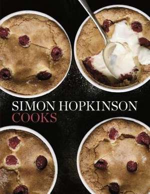 Simon Hopkinson Cooks de Simon Hopkinson