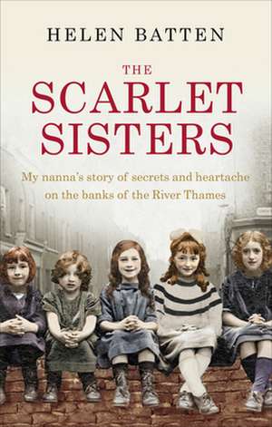 The Scarlet Sisters de HELEN BATTEN