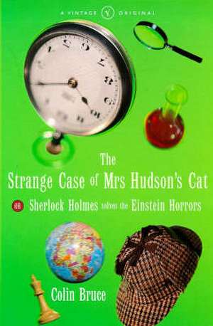 The Strange Case of Mrs. Hudson's Cat de Colin Bruce