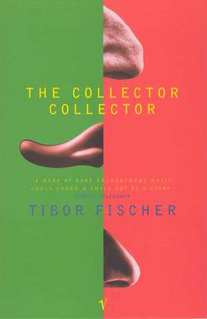 The Collector Collector de Tibor Fischer