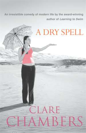 A Dry Spell de Clare Chambers