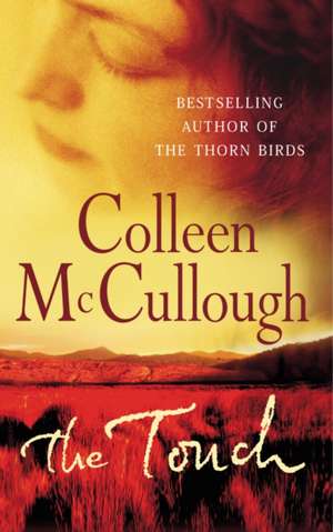 The Touch de Colleen Mccullough