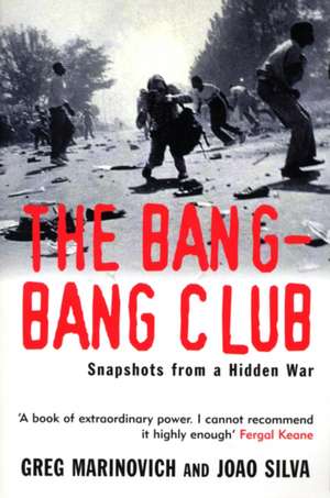 The Bang-Bang Club de Greg Marinovich