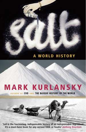 Kurlansky, M: Salt