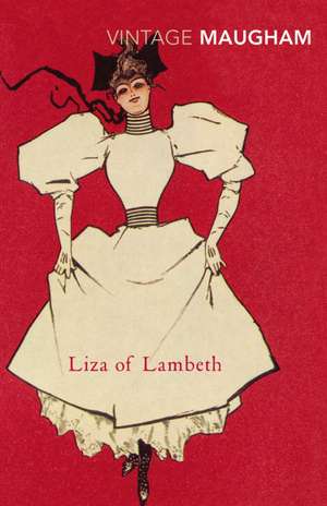 Liza of Lambeth de W. Somerset Maugham