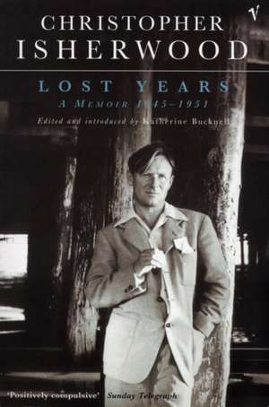 Lost Years de Christopher Isherwood