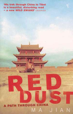 Red Dust de Ma Jian