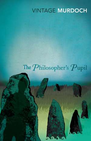 The Philosopher's Pupil de Iris Murdoch