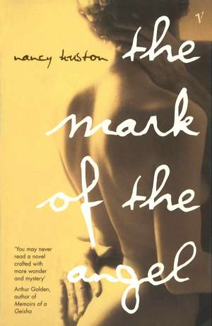 The Mark of the Angel de Nancy Huston