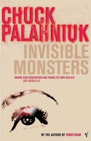 Invisible Monsters de Chuck Palahniuk