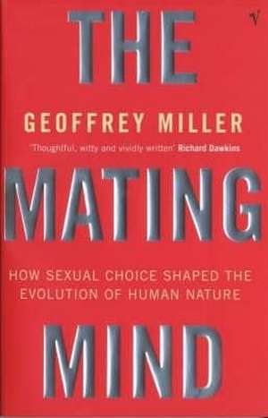 The Mating Mind de Geoffrey Miller