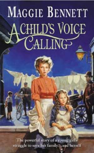 A Child's Voice Calling de Maggie Bennett