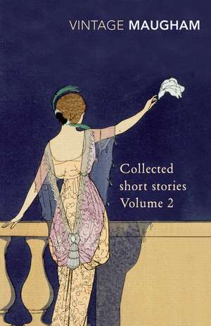 Collected Short Stories Volume 2 de W. Somerset Maugham