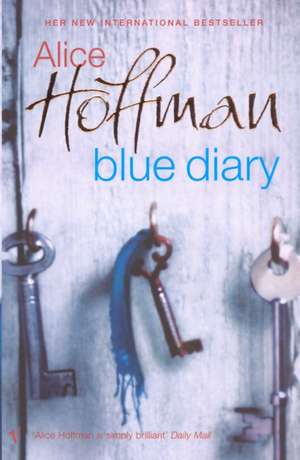 Blue Diary de Alice Hoffman