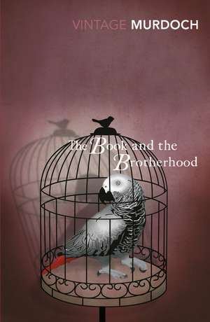 The Book And The Brotherhood de Iris Murdoch