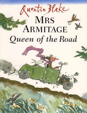 Mrs Armitage Queen Of The Road de Quentin Blake