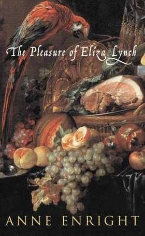 The Pleasure of Eliza Lynch books-express.ro