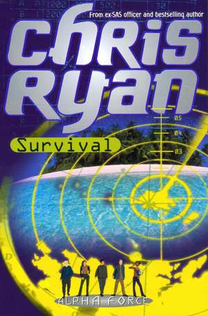 Alpha Force: Survival de Chris Ryan